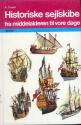 Billede af bogen Historiske Sejlskibe fra middelalderen til vore dage