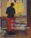 Billede af bogen Til bords med Skagensmalerne - Kulinariske strejftog i Skagensmalernes fodspor 