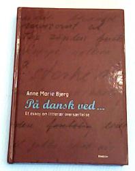 Billede af bogen På dansk ved...  Et essay om litterær oversættelse