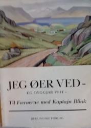 Billede af bogen Jeg øer ved - eg oyggjar veit. Billede af bogen Jeg øer ved - eg oyggjar veit.