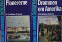 Billede af bogen Politikens Danmarkshistorie:  Drømmen om Amerika   & Pionererne