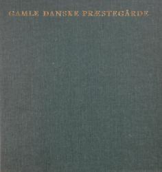 Billede af bogen Gamle Danske Præstegårde