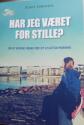 Billede af bogen Har jeg været for stille? Om at komme videre med sit liv efter mobning