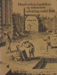 Billede af bogen Håndværkets, handelens og industriens udvikling indtil 1848