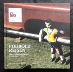 Billede af bogen Fodboldrejsen - Guide til foldboldoplevelser i 10 europæiske storbyer 