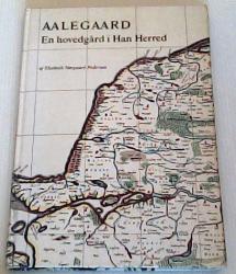 Billede af bogen Aalegaard - En hovedgård i Han Herred