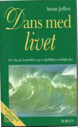 Billede af bogen Dans med livet - Giv slip på kontrollen. ( PSY-FB-12-150421 (01)