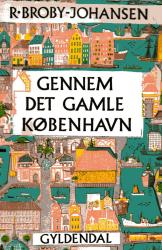 Billede af bogen Gennem det gamle København  (HIS-HB-96-160421 (02)