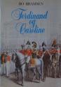 Billede af bogen Ferdinand og Caroline - En beretning om prinsen, der nødig ville være konge af Danmark