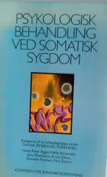 Billede af bogen Psykologisk behandling ved somatisk sygdom Billede af bogen Psykologisk behandling ved somatisk sygdom