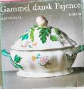 Billede af bogen  Gammel dansk fajance. Fra fabrikker i kongeriget og hertugdømmerne