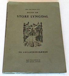 Billede af bogen Bogen om Store Lyngdal - En udvandrerskæbne