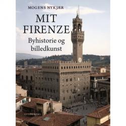 Billede af bogen Mit Firenze: Byhistorie og billedkunst