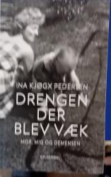 Billede af bogen Drengen der blev væk. Mor, mig og demensen. 