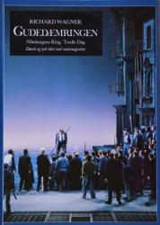 Billede af bogen Richard Wagner: Gudedæmringen - Nibelungens Ring - Tredje Dag - Dansk og tysk tekst med motivangivelser