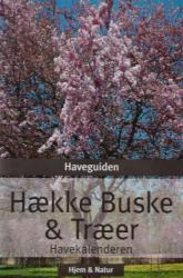 Billede af bogen Haveguiden - Hække, buske & træer - Havekalenderen