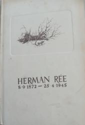 Billede af bogen Herman Rée 8.9.1872 - 25.4.1945