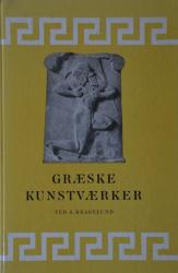 Billede af bogen Græske kunstværker i tekst og billeder
