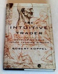 Billede af bogen The Intuitive Trader - Developing Your Inner Trading Wisdom