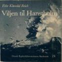 Billede af bogen Viljen til Hanstholm. En beretning om en egns historie, en havnebys skabelse og om vilkårene for menneskelig planlægning