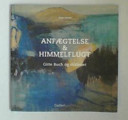 Billede af bogen Anfægtelse & himmelflugt - Gitte Buch og maleriet