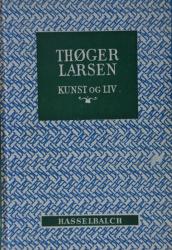 Billede af bogen Thøger Larsen  - Kunst og liv