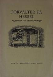 Billede af bogen Forvalter på Hessel af Proprietær Vilh. Bruhns erindringer