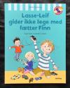Billede af bogen Lasse-Leif gider ikke lege med fætter Finn