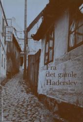 Billede af bogen Fra det gamle Haderslev - På byvandring med Hugo Matthiessen 1920