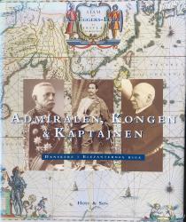 Billede af bogen Admiralen, kongen & kaptajnen - Danskere i Elefanternes rige