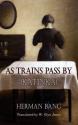 Billede af bogen As Trains Pass By (Katinka)