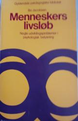 Billede af bogen Menneskers livsløb. Nogle udviklingsproblemer i psykologisk belysning Billede af bogen Menneskers livsløb. Nogle udviklingsproblemer i psykologisk belysning