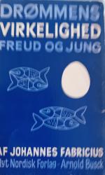 Billede af bogen Drømmens virkelighed. Freud og Jung Billede af bogen Drømmens virkelighed. Freud og Jung