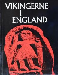 Billede af bogen Vikingerne i England og hjemme i Danmark