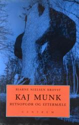 Billede af bogen Kaj Munk - Retsopgør og eftermæle - En romanbiografi