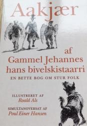 Billede af bogen Af gammel Jehannes hans bivelskhistaari, en bette bog om stur folk.