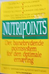 Billede af bogen  Nutripoints - det banebrydende pointsystem for den optimale ernæring. Billede af bogen  Nutripoints - det banebrydende pointsystem for den optimale ernæring.
