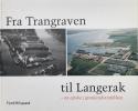 Billede af bogen Fra Trangraven til Langerak - en epoke i grønlandstrafikken