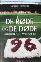 Billede af bogen De røde og de døde - Historien om Liverpool FC