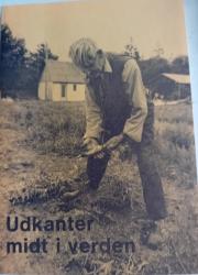 Billede af bogen  Udkanter midt i verden. Tekster og interviews.