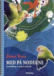 Billede af bogen Med på Noderne - Bog - grundbog i sang & musik
