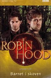 Billede af bogen Robin Hood. Episode 4, Barnet i skoven