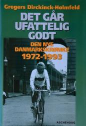 Billede af bogen Den nye Danmarkskrønike 2: 1972 -1993 - Det går ufattelig godt