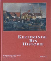 Billede af bogen Kerteminde Bys Historie Bind 2 - Kerteminde 1660 - 1850