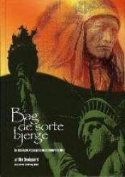 Billede af bogen Bag de sorte bjerge : en danskers rejse gennem indianernes land
