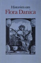 Billede af bogen Historien om Flora Danica - To bogværker og et porcelænsstel