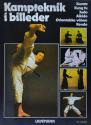 Billede af bogen Kampteknik i billeder - Karate, Kung fu, Judo, Aikido, Orientalske våben, kendo