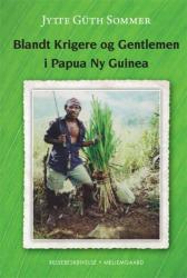 Billede af bogen Blandt krigere og gentlemen i Papua Ny Guinea