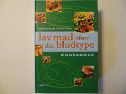 Billede af bogen Lav mad efter din blodtype - Kogebogen