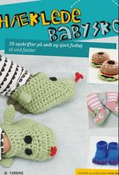 Billede af bogen Hæklede babysko : 30 opskrifter på sødt og sjovt fodtøj til små fødder